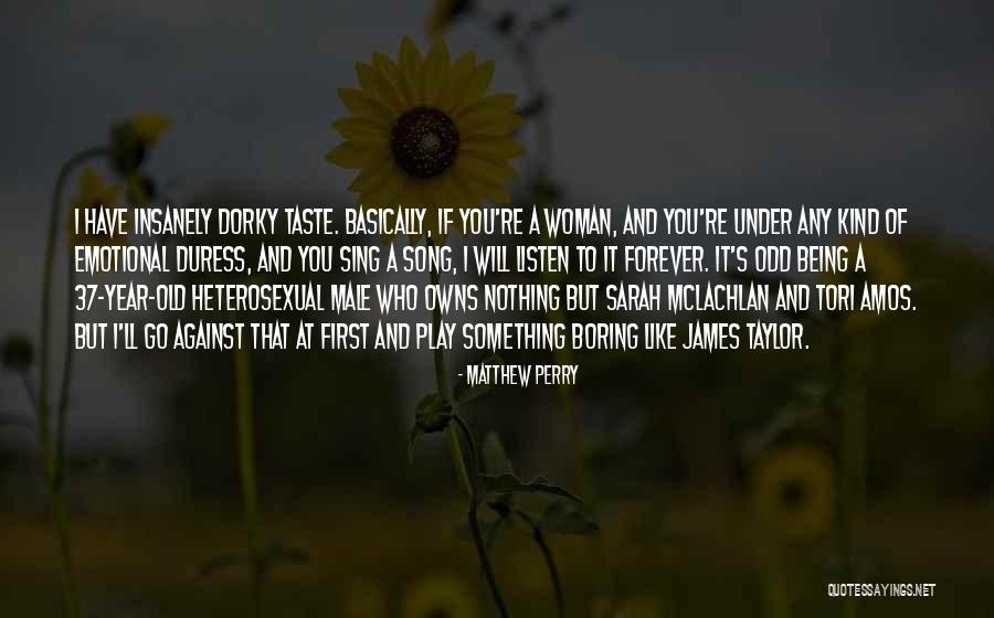 Song For Sarah Quotes By Matthew Perry Song For Sarah Quotes By Matthew Perry