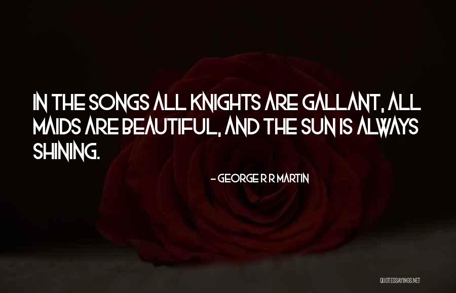 Song In Quotes By George R R Martin