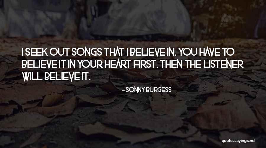 Song In Your Heart Quotes By Sonny Burgess Song In Your Heart Quotes By Sonny Burgess