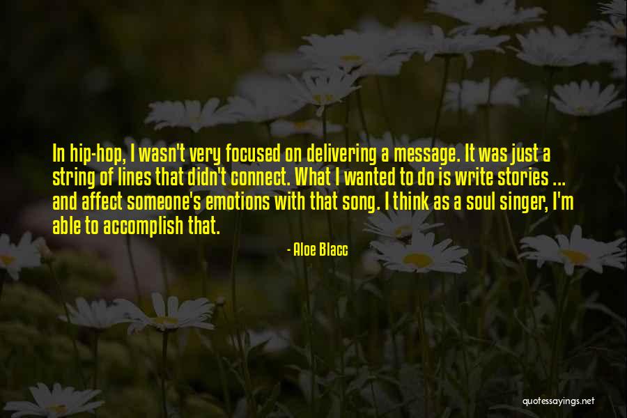 Song Lines Quotes By Aloe Blacc Song Lines Quotes By Aloe Blacc