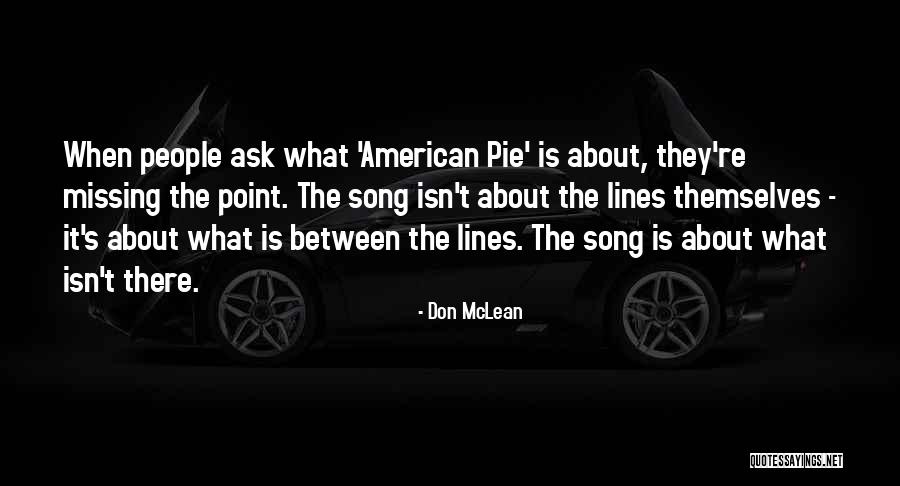 Song Lines Quotes By Don McLean Song Lines Quotes By Don McLean