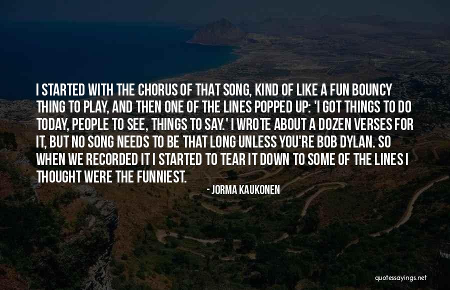 Song Lines Quotes By Jorma Kaukonen Song Lines Quotes By Jorma Kaukonen
