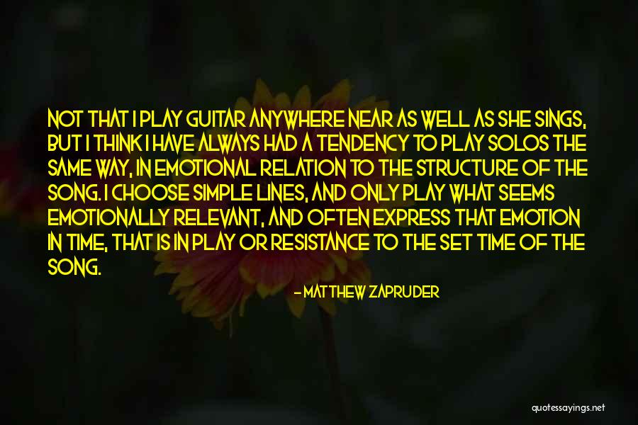 Song Lines Quotes By Matthew Zapruder Song Lines Quotes By Matthew Zapruder
