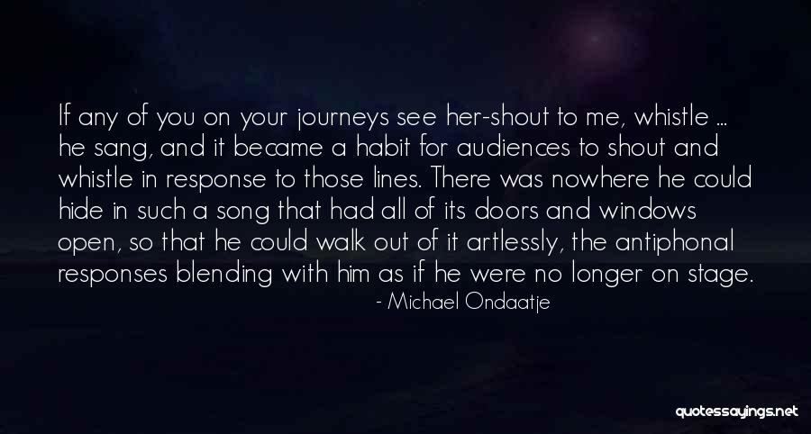 Song Lines Quotes By Michael Ondaatje Song Lines Quotes By Michael Ondaatje