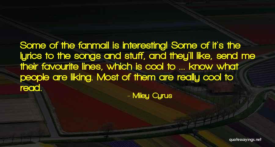 Song Lines Quotes By Miley Cyrus Song Lines Quotes By Miley Cyrus