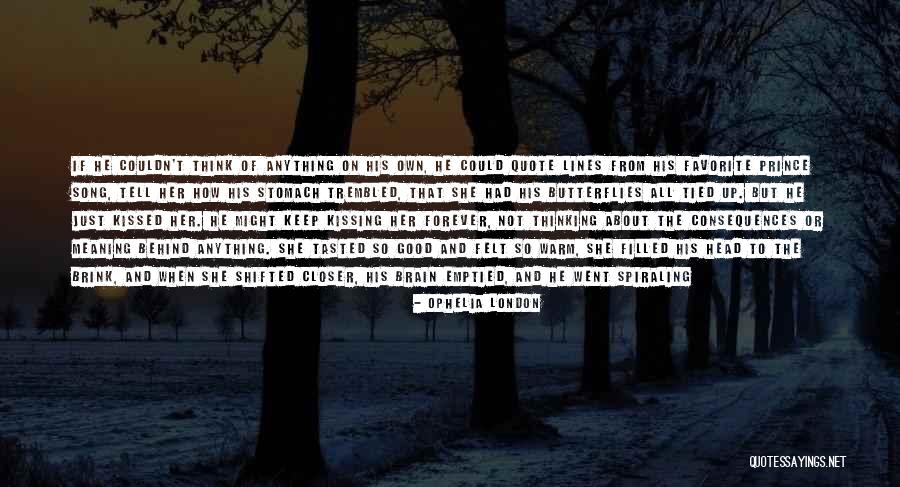 Song Lines Quotes By Ophelia London Song Lines Quotes By Ophelia London