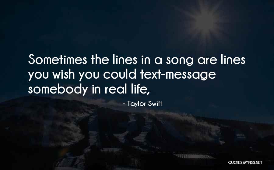 Song Lines Quotes By Taylor Swift Song Lines Quotes By Taylor Swift