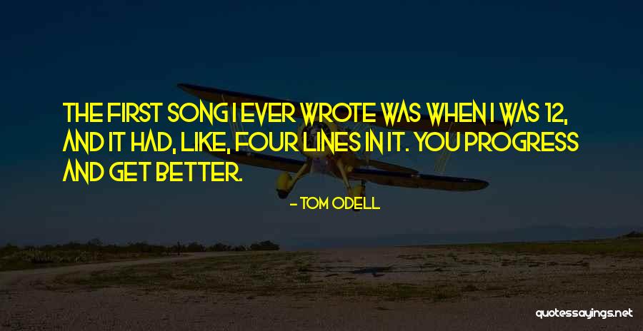 Song Lines Quotes By Tom Odell Song Lines Quotes By Tom Odell