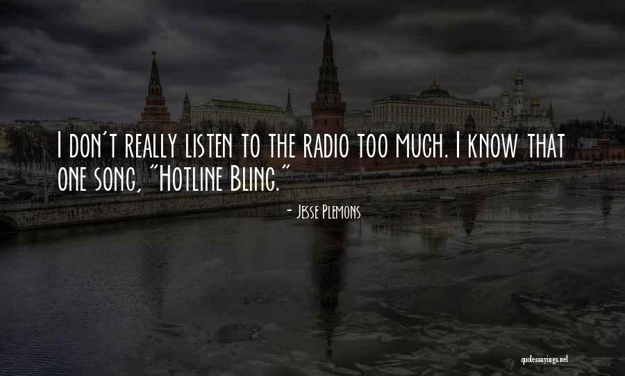 Song Listen Do You Want To Know Quotes By Jesse Plemons Song Listen Do You Want To Know Quotes By Jesse Plemons