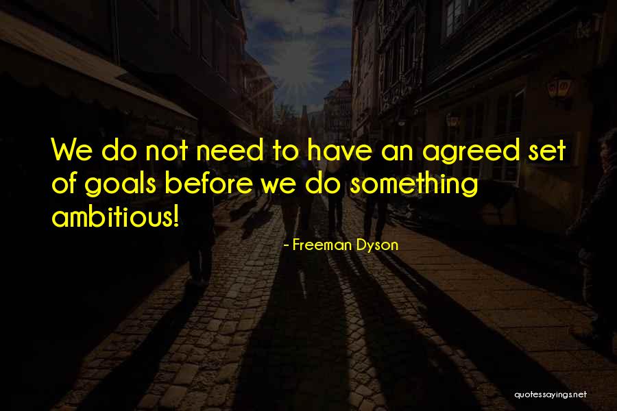 Song Listen To The Rhythm Quotes By Freeman Dyson