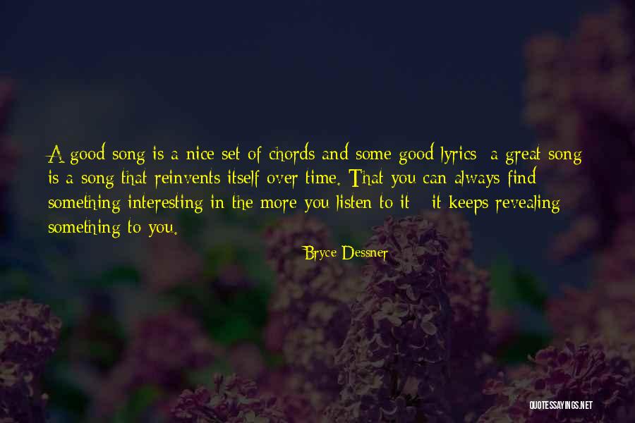 Song Lyrics And Good Quotes By Bryce Dessner