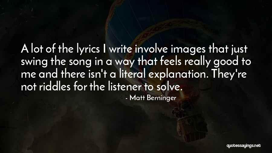 Song Lyrics And Good Quotes By Matt Berninger