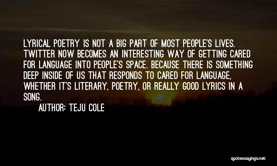 Song Lyrics And Good Quotes By Teju Cole