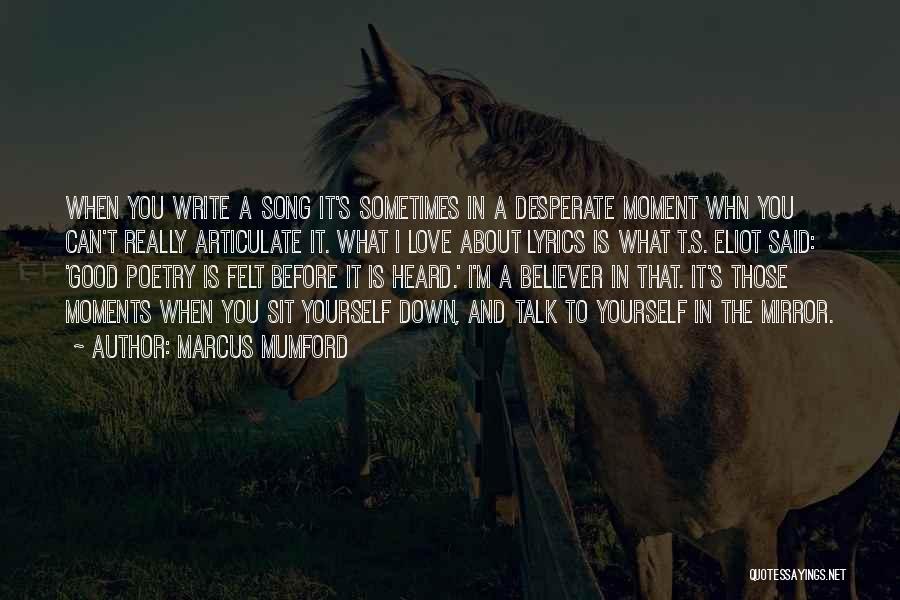 Song Lyrics Good For Quotes By Marcus Mumford