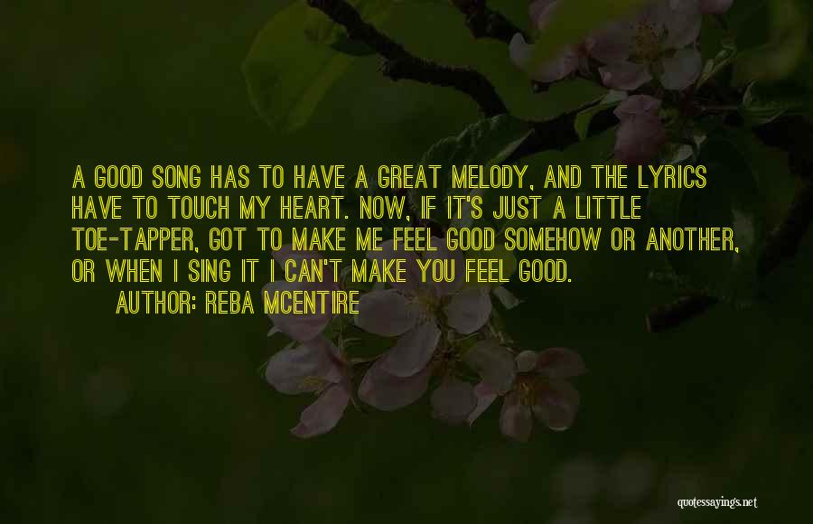 Song Lyrics Good For Quotes By Reba McEntire