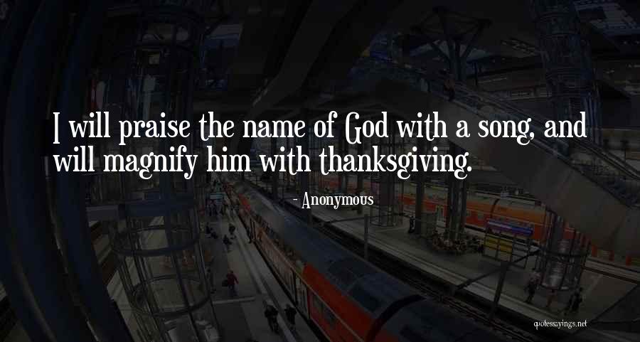 Song Of Praise Quotes By Anonymous Song Of Praise Quotes By Anonymous