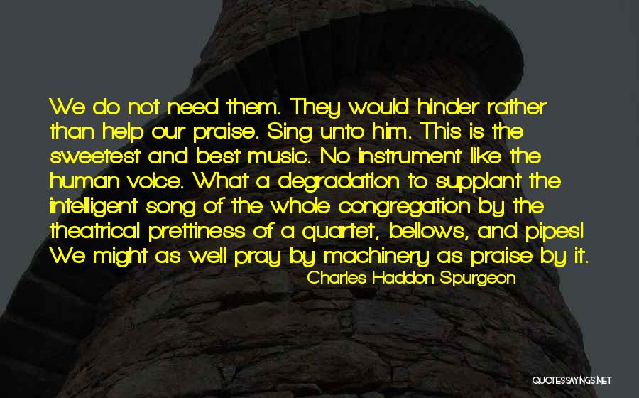 Song Of Praise Quotes By Charles Haddon Spurgeon Song Of Praise Quotes By Charles Haddon Spurgeon