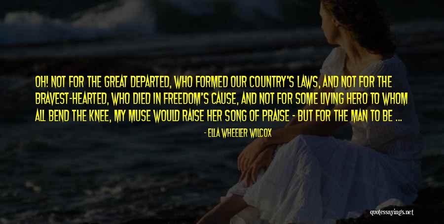 Song Of Praise Quotes By Ella Wheeler Wilcox Song Of Praise Quotes By Ella Wheeler Wilcox