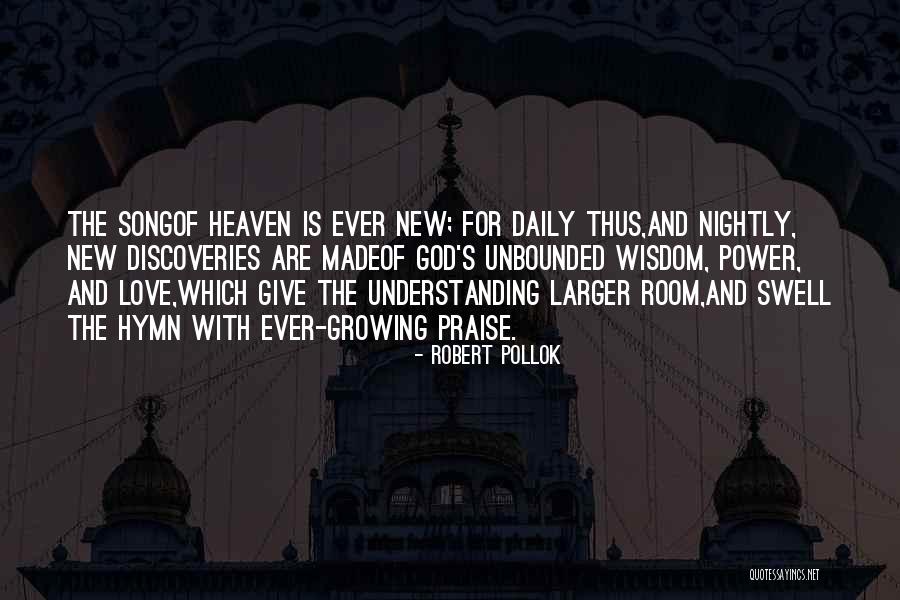 Song Of Praise Quotes By Robert Pollok Song Of Praise Quotes By Robert Pollok