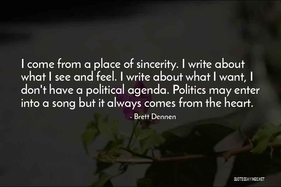 Song Of The Heart Quotes By Brett Dennen Song Of The Heart Quotes By Brett Dennen