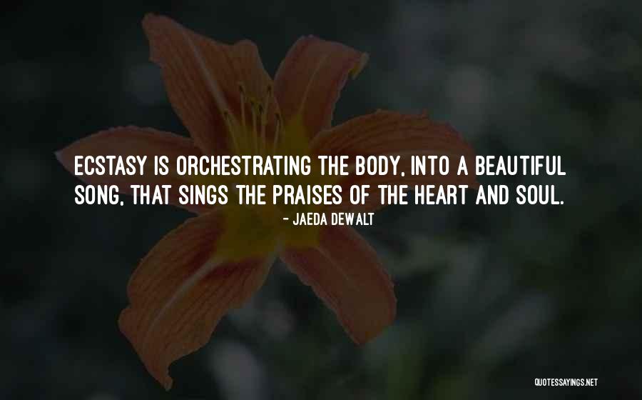 Song Of The Heart Quotes By Jaeda DeWalt Song Of The Heart Quotes By Jaeda DeWalt