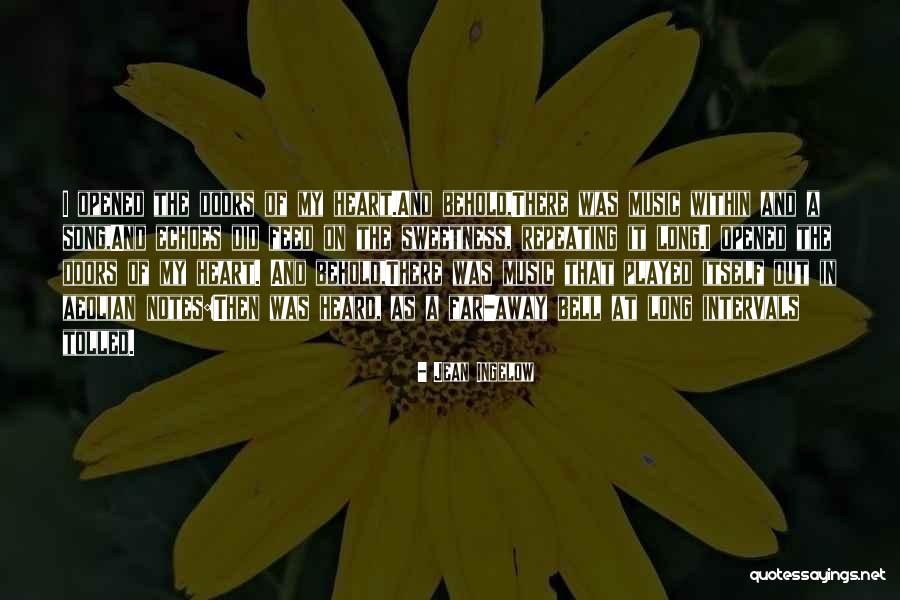 Song Of The Heart Quotes By Jean Ingelow Song Of The Heart Quotes By Jean Ingelow