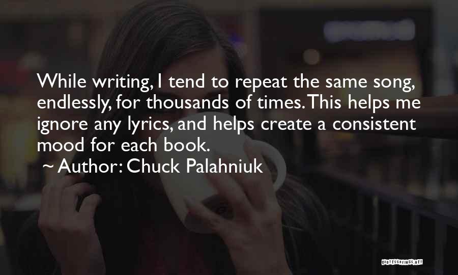 Song On Repeat Quotes By Chuck Palahniuk