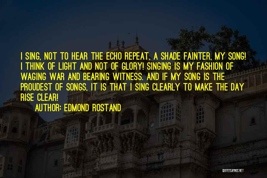 Song On Repeat Quotes By Edmond Rostand