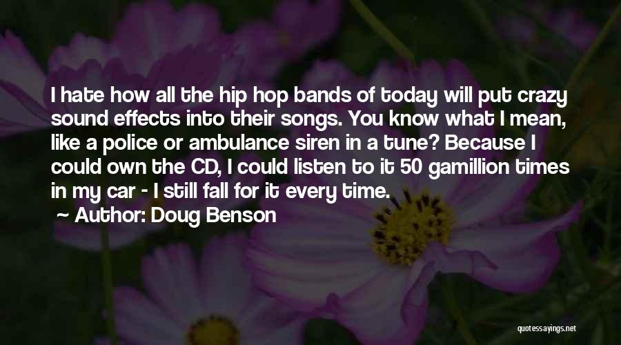 Song Quotes By Doug Benson