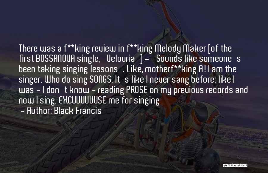 Song Singing Quotes By Black Francis