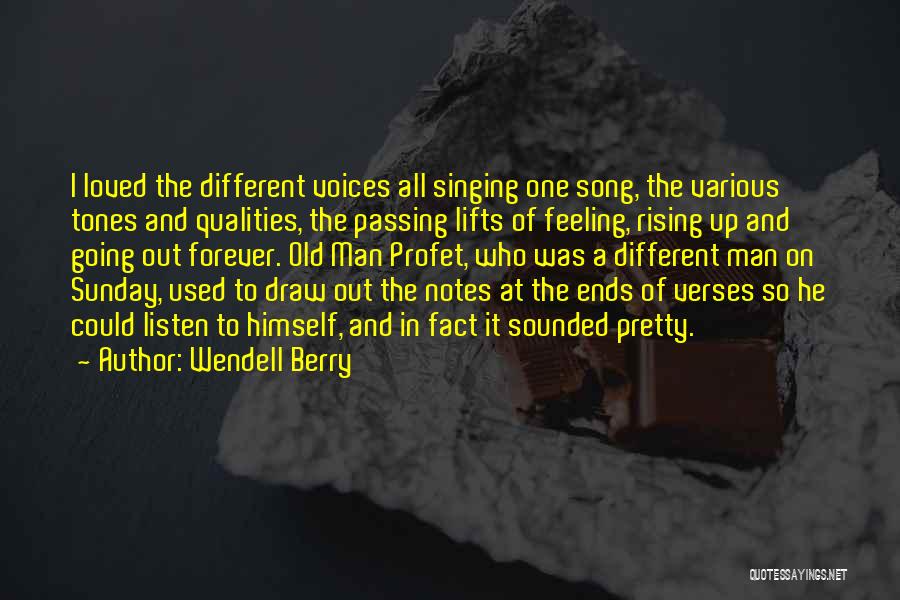 Song Singing Quotes By Wendell Berry