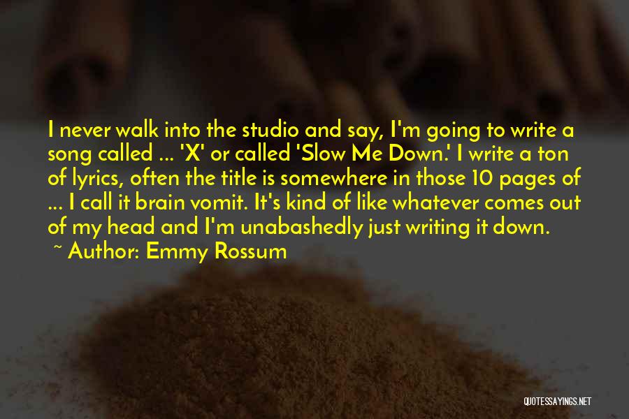 Song Title Quotes By Emmy Rossum