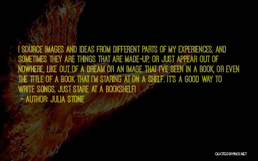 Song Title Quotes By Julia Stone