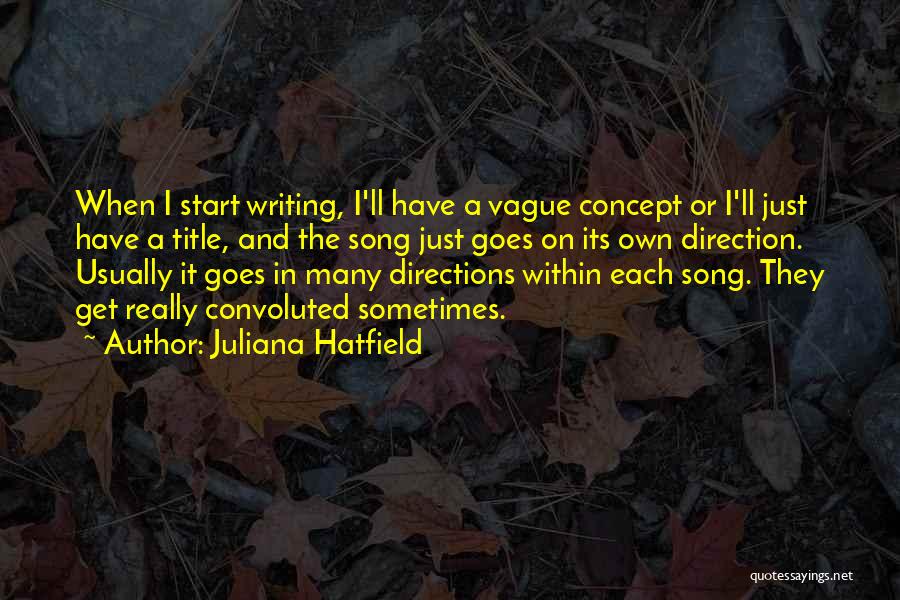 Song Title Quotes By Juliana Hatfield