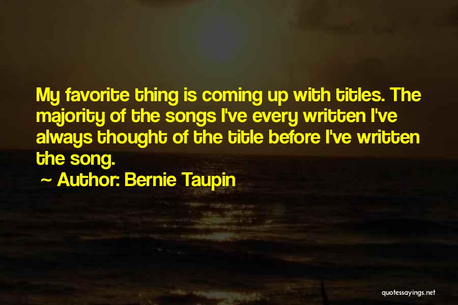 Song Titles In Quotes By Bernie Taupin