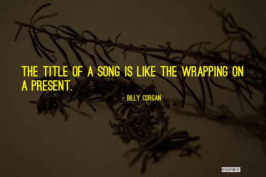 Song Titles In Quotes By Billy Corgan