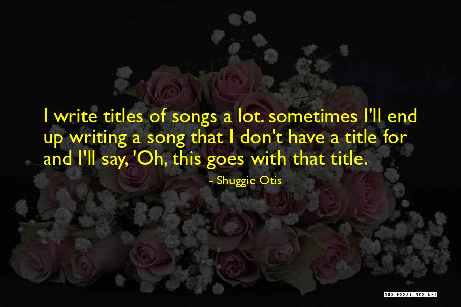 Song Titles In Quotes By Shuggie Otis