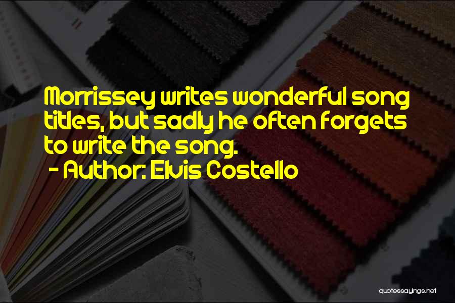 Song Titles Quotes By Elvis Costello