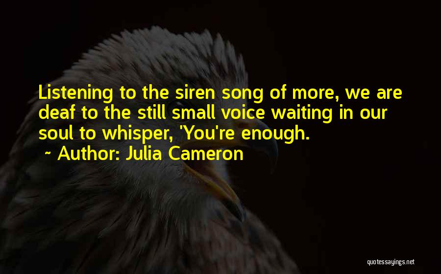 Song To The Siren Quotes By Julia Cameron