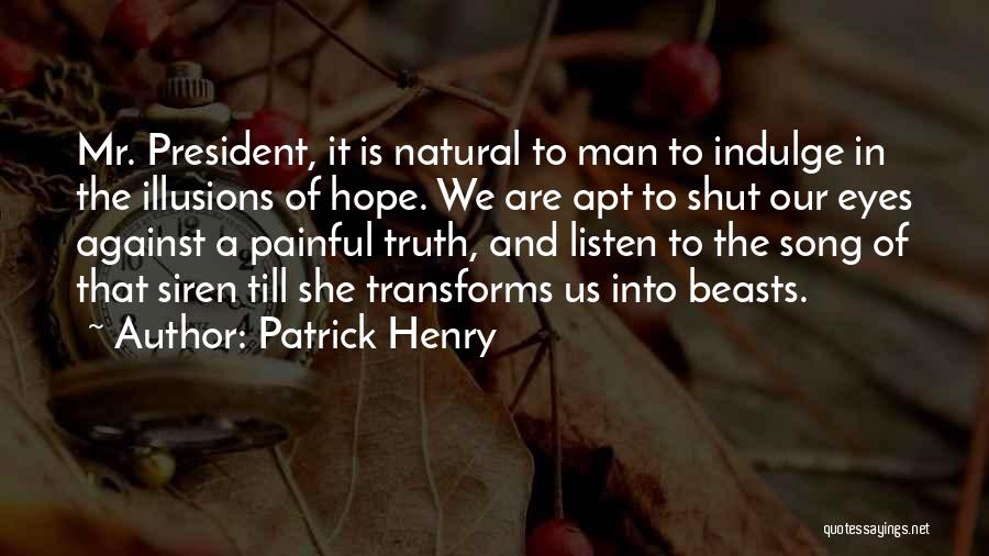Song To The Siren Quotes By Patrick Henry