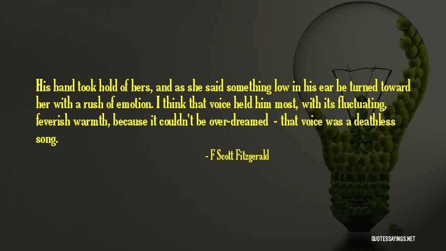 Song Voice Quotes By F Scott Fitzgerald Song Voice Quotes By F Scott Fitzgerald