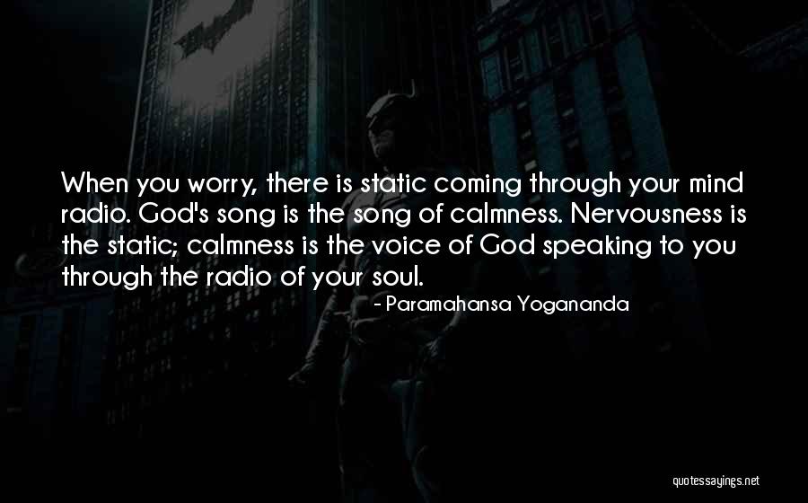 Song Voice Quotes By Paramahansa Yogananda Song Voice Quotes By Paramahansa Yogananda