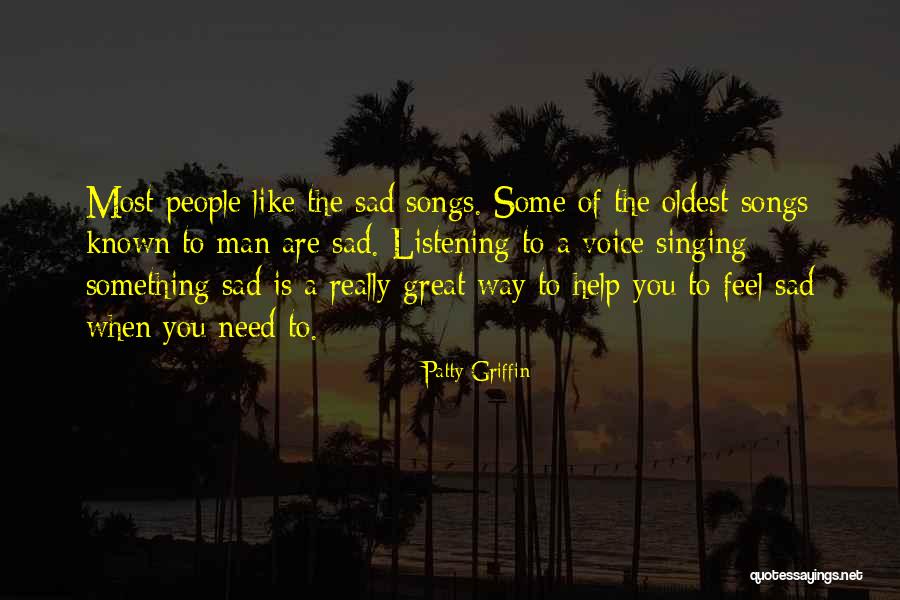 Song Voice Quotes By Patty Griffin Song Voice Quotes By Patty Griffin