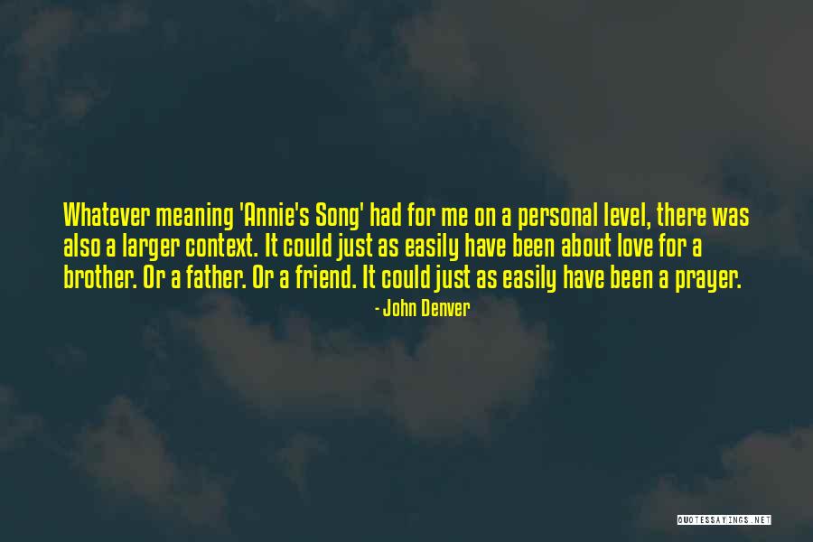 Song What A Friend Quotes By John Denver Song What A Friend Quotes By John Denver