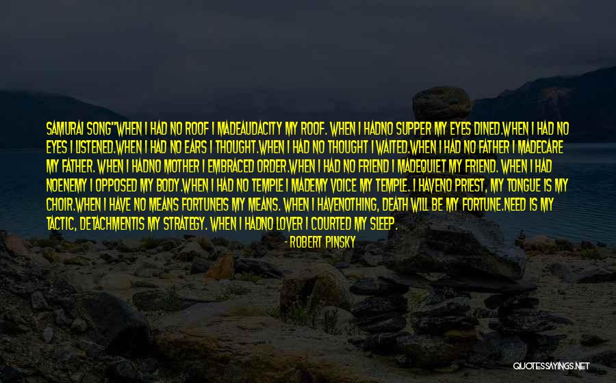 Song What A Friend Quotes By Robert Pinsky Song What A Friend Quotes By Robert Pinsky