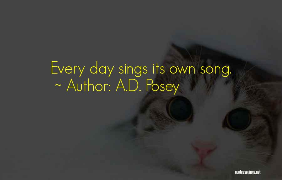 Song Writers Quotes By A.D. Posey
