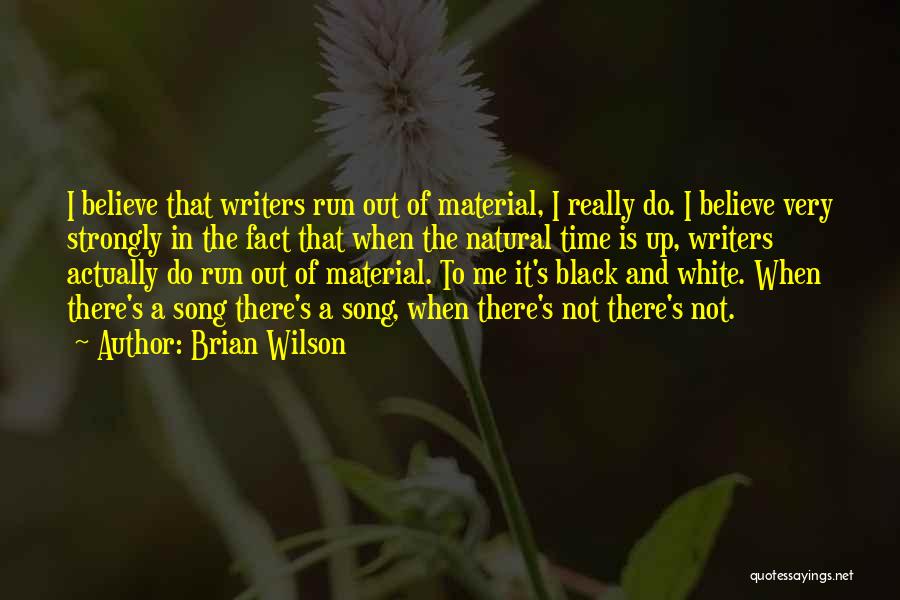 Song Writers Quotes By Brian Wilson