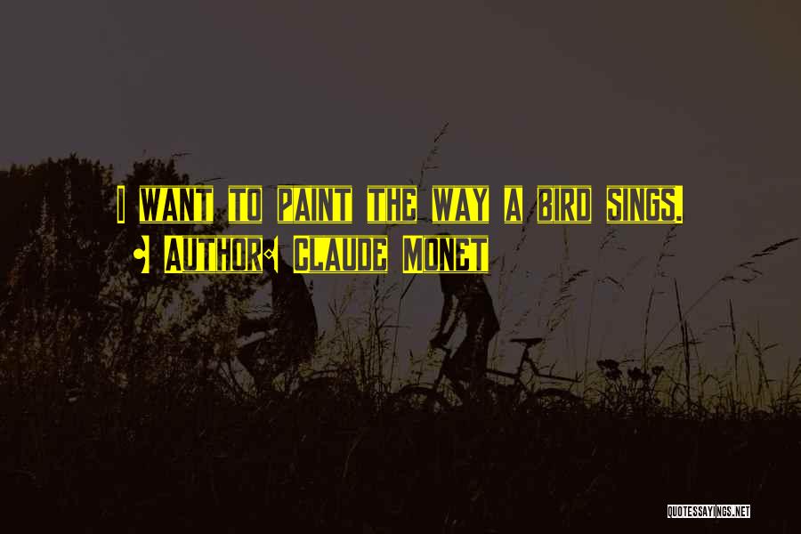 Song Writers Quotes By Claude Monet