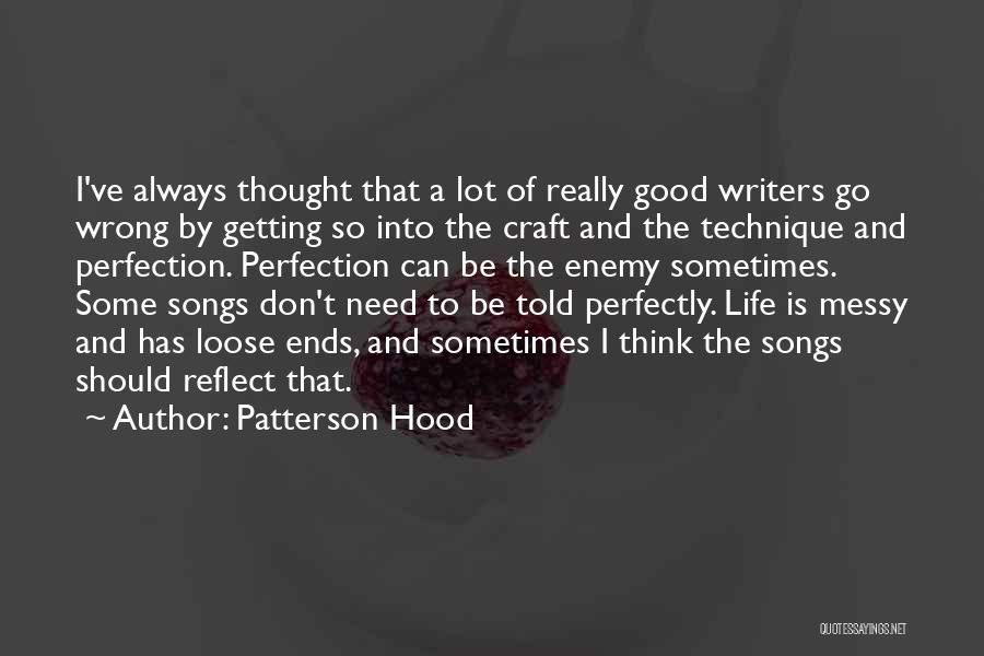 Song Writers Quotes By Patterson Hood