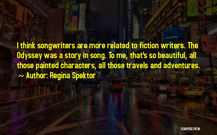 Song Writers Quotes By Regina Spektor